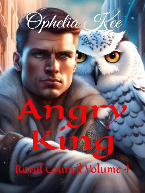 Title details for Angry King by Ophelia Kee - Available